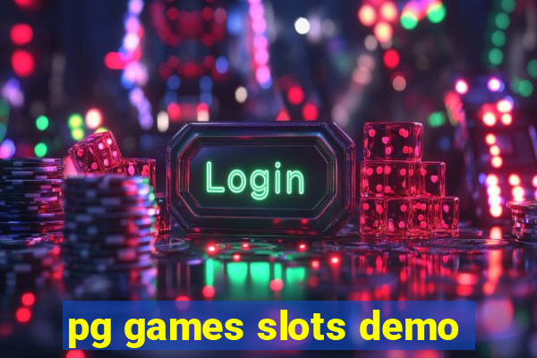 pg games slots demo